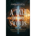A Tale of Two Swords: In the Beginning Was the Song ...