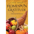 Homespun Gratitude: Content in His Provision