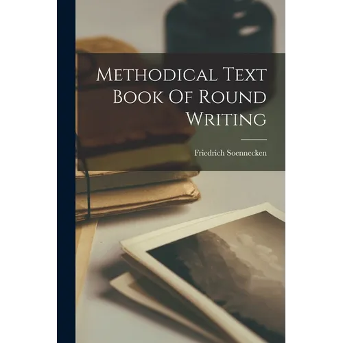 Methodical Text Book Of Round Writing