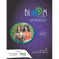 Bloom Today Workbook: Use the Fertilizer of Your Past to Bloom Today