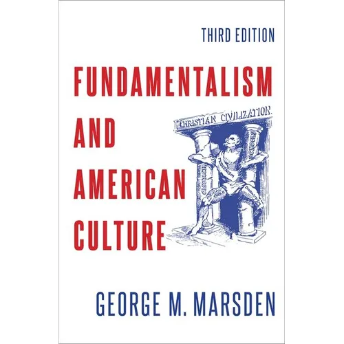 Fundamentalism and American Culture