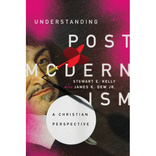 Understanding Postmodernism: A Christian Perspective