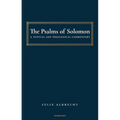 The Psalms of Solomon: A Textual and Theological Commentary