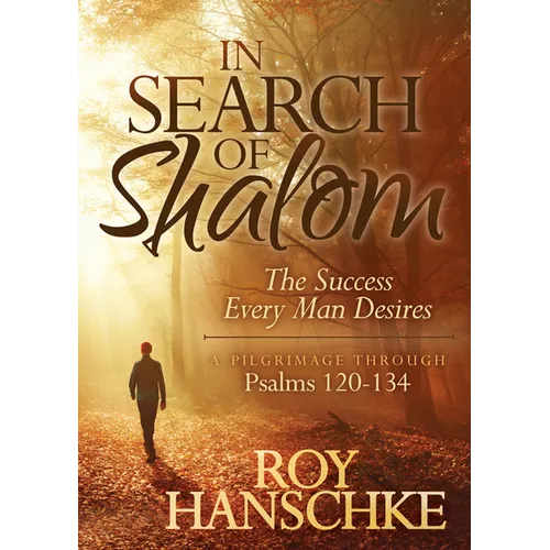 In Search of Shalom: The Success Every Man Desires