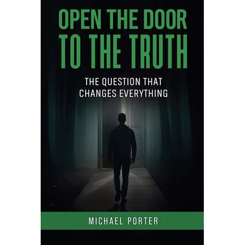 Open the Door to the Truth