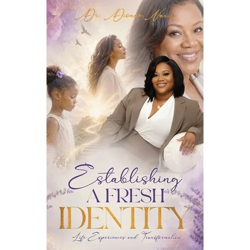 Establishing a Fresh Identity: Life Experiences and Transformation