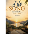 Life Song Devotional: 365 Days