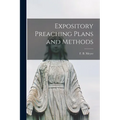Expository Preaching Plans and Methods [microform]