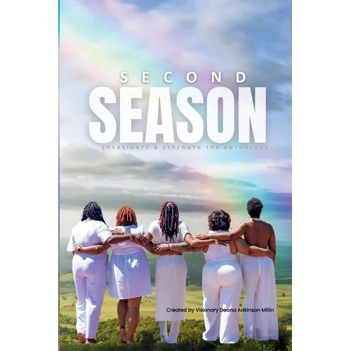 Second Season: Sovereignty and Strength The Anthology