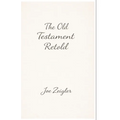 The Old Testament Retold