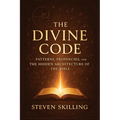 The Divine Code: Patterns, Prophecies and the Hidden Architecture of the Bible