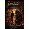 Befriending Your Inner Monster