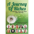 Building your Life from Rock Bottom: A Journey of Riches