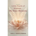 Little Pearls of Wisdom...The Grace Chronicles