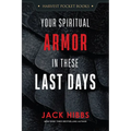Your Spiritual Armor in These Last Days