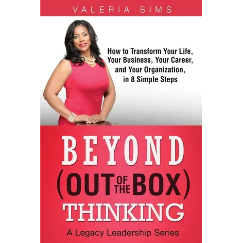 Beyond Out of the Box Thinking