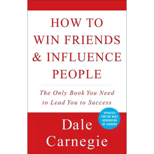 How to Win Friends and Influence People