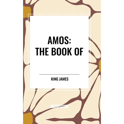 Amos: The Book of