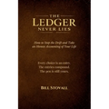 The Ledger Never Lies: How to Stop the Drift and Take an Honest Accounting of Your Life