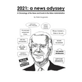 2021: a news odyssey: A Chronology of the News and Events in the Biden Administration