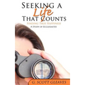 Seeking a Life That Counts