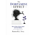 The Dorpamine Effect: Get It Out of Your Head and Into Motion