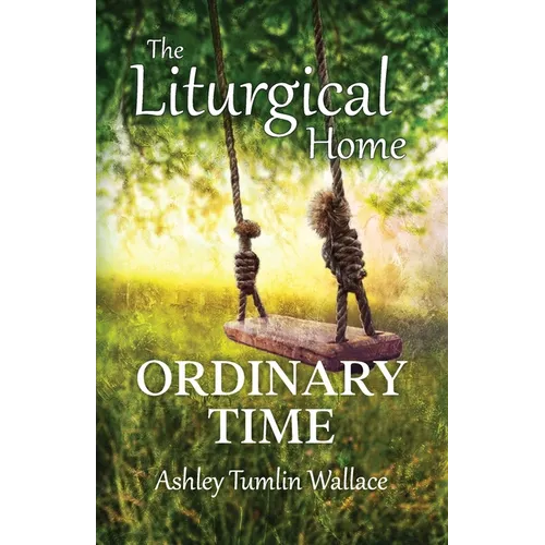 The Liturgical Home: Ordinary Time
