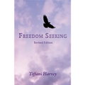 Freedom Seeking: A Complementary Workbook to Freedom Seeker