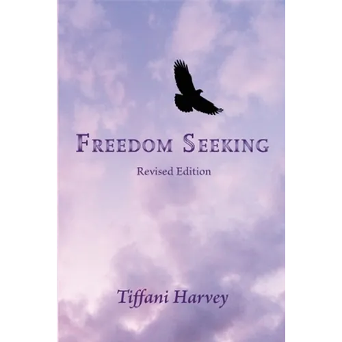 Freedom Seeking: A Complementary Workbook to Freedom Seeker