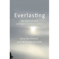 Everlasting: The Book of Love and Spirit Communications