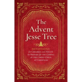 The Advent Jesse Tree: Devotions for Children and Adults to Prepare for the Coming of the Christ Child at Christmas