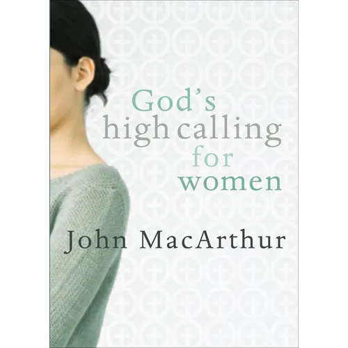 God's High Calling for Women