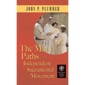 Many Paths of the Independent Sacramental Movement (Apocryphile)