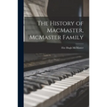 The History of MacMaster, McMaster Family