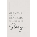 Grandma and Grandad, tell me your story (Hardback)