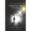 Through the Tunnel: 30 Day Story-Devotional