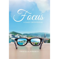 Focus: A Daily Devotional