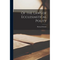 Of the Laws of Ecclesiastical Polity