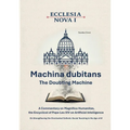 Ecclesia Nova I - Machina dubitans: The Doubting Machine: A Commentary on Magnifica Humanitas, the Encyclical of Pope Leo XIV on Artificial Intelligen