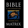 Bible Matrix II: The Covenant Key