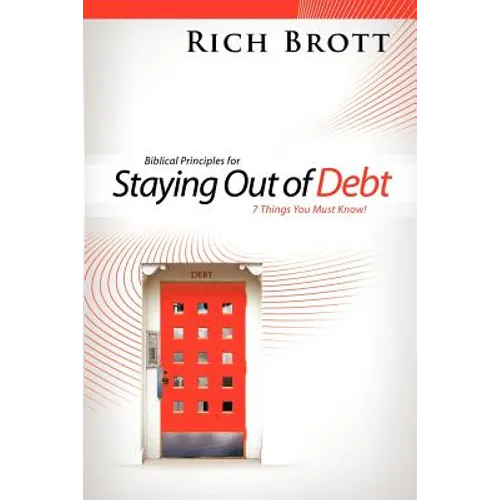 Biblical Principles for Staying Out of Debt: 7 Things You Must Know!