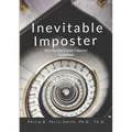Inevitable Imposter: Identify and Defeat Imposter Syndrome