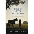 Love Is Never Restricted: An Anorexia Journey