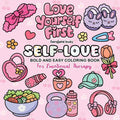 Self-Love: Girls Therapy Coloring Book - Color Your Way to Self-Love and Inner Joy