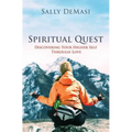 Spiritual Quest: Discovering Your Higher Self Through Love