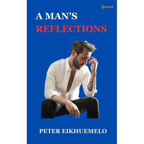 A Man's Reflection