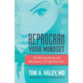 Reprogram Your Mindset: 100 Winning Quotes and Affirmations for High Performers
