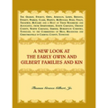 A New Look at the Early Gwin and Gilbert Families and Kin