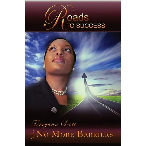 Roads to Success: No More Barriers