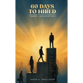 60 Days to Hired: Unlocking High-paying Jobs with LinkedIn, AI, and Next-gen Tools